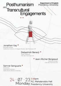 Posthumanism and Transcultural Engagements: A Symposium at Presidency University, July 2023